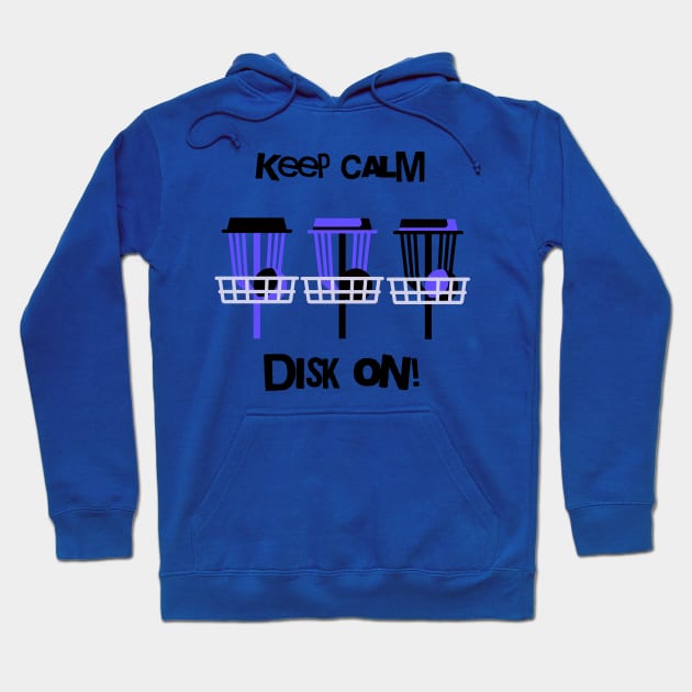 Keep calm disc on Hoodie by Turtle Trends Inc
